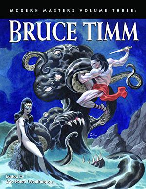 Modern Masters Volume 3: Bruce Timm (Modern Masters #3)