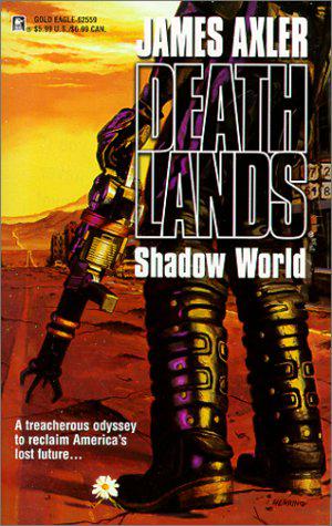 Shadow World (Deathlands #49)