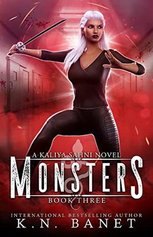 Monsters (Kaliya Sahni #3)