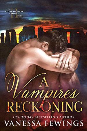 A Vampire's Reckoning (Stone Masters Vampire #2)