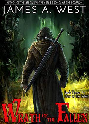 Wrath of the Fallen (Heirs of the Fallen #4)