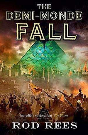 The Demi-Monde: Fall by Rod Rees