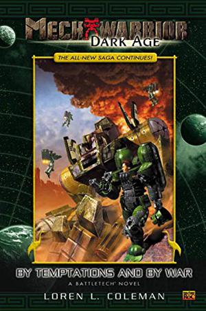 By Temptations and by War (BattleTech Universe #70)