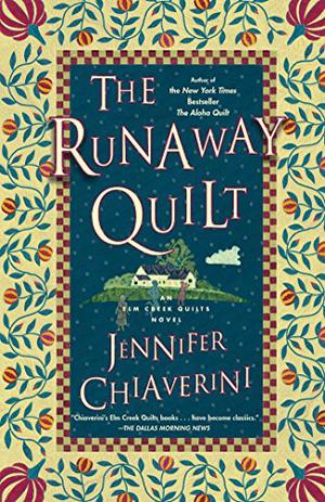 The Runaway Quilt (Elm Creek Quilts #4)