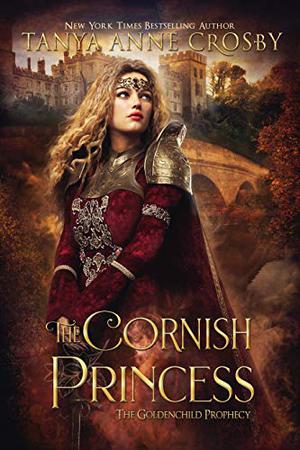 The Cornish Princess (The Goldenchild Prophecy #1)