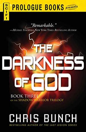 The Darkness of God by Chris Bunch
