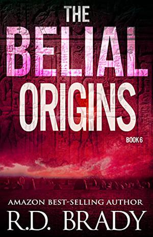 The Belial Origins (Belial #6)
