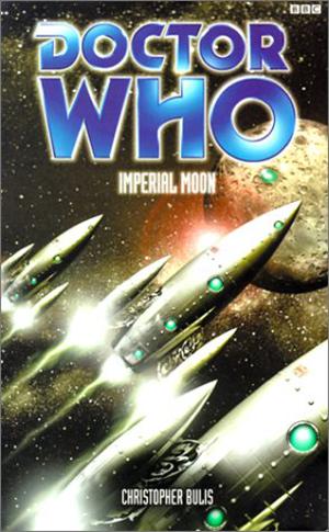 Doctor Who: Imperial Moon (Past Doctor Adventures #34)
