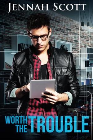 Worth the Trouble by Jennah Scott