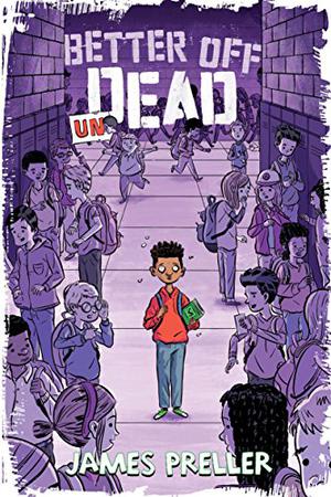 Better Off Undead by James Preller