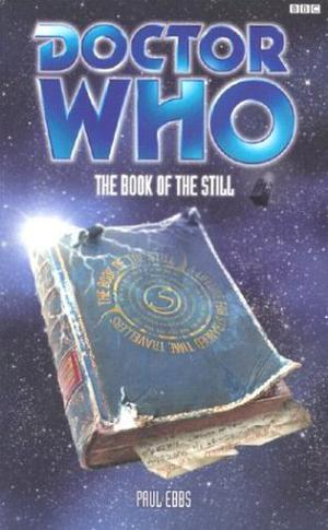 Doctor Who: The Book of the Still (Eighth Doctor Adventures #56)