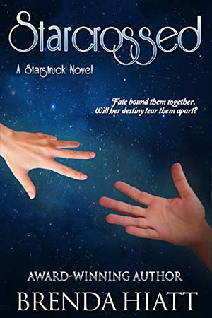 Starcrossed by Brenda Hiatt