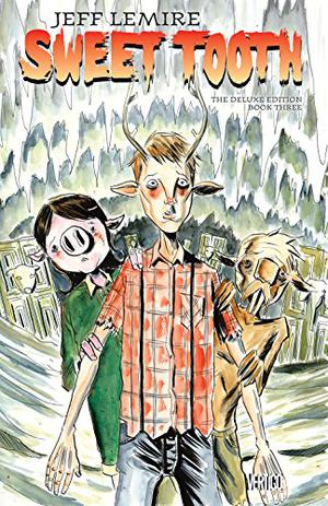 Sweet Tooth, Book Three by Jeff Lemire