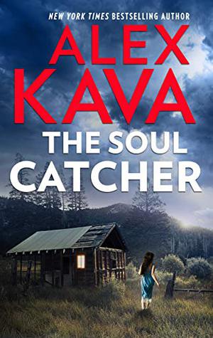The Soul Catcher by Alex Kava, Κλαίρη Λαϊνά