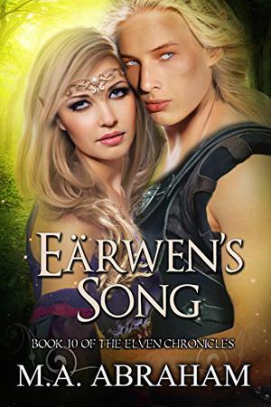Eärwen’s Song (Elven Chronicles #10)