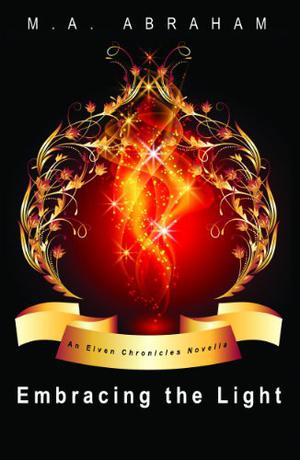 Embracing the Light (Elven Chronicles #4.5)