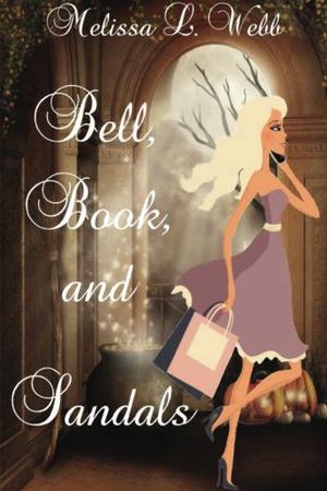 Bell, Book, and Sandals by Melissa L. Webb