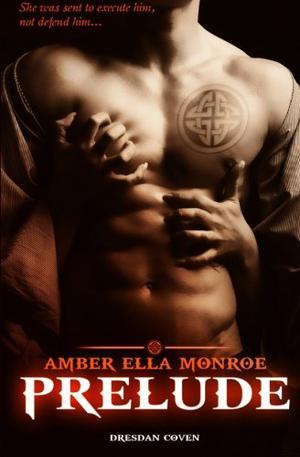 Prelude by Amber Ella Monroe