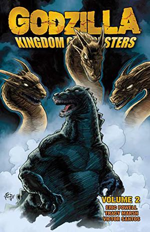 Godzilla: Kingdom of Monsters Volume 2 by Eric Powell, Víctor Santos, Tracy Marsh