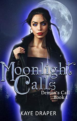Moonlight Calls by Kaye Draper