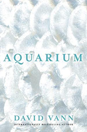 Aquarium by David Vann