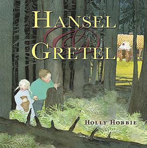 Hansel  Gretel by Holly Hobbie