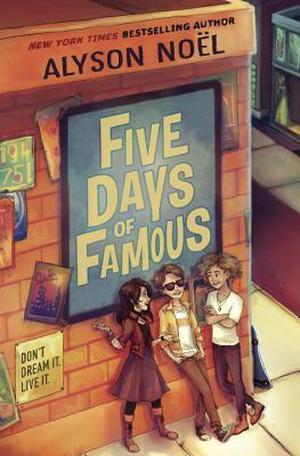 Five Days of Famous by Alyson Noel