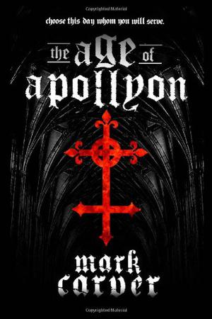 The Age of Apollyon (The Age of Apollyon Trilogy #1)