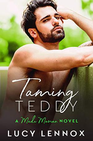 Taming Teddy by Lucy Lennox