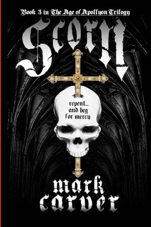 Scorn by Mark Carver