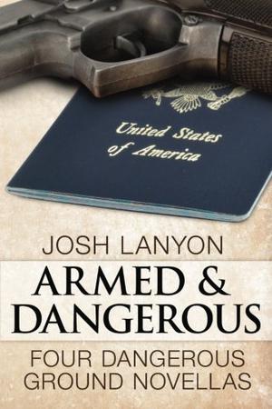 Armed and Dangerous by Josh Lanyon