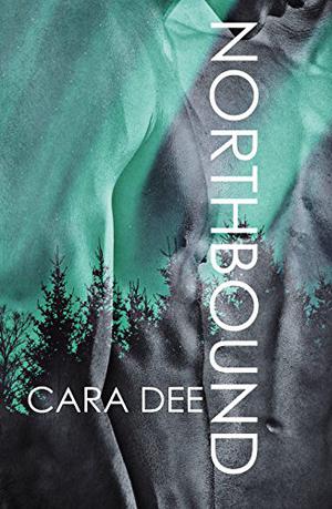 Northbound by Cara Dee