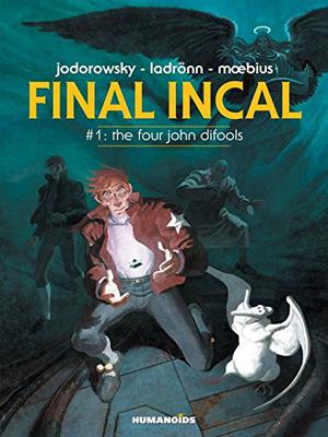The Four John Difools by Alejandro Jodorowsky, José Ladrönn
