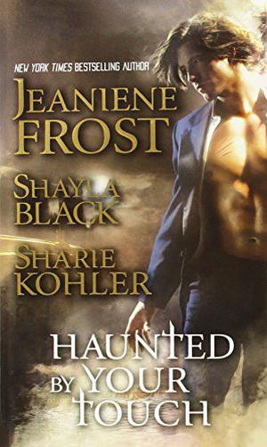 Haunted by Your Touch Anthology (Doomsday Brethren #3.5 Included)