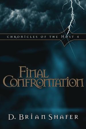 Final Confrontation by D. Brian Shafer