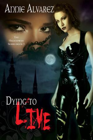 Dying to Live (Hightower #3)