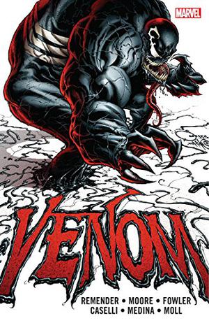 Venom by Rick Remender: The Complete Collection Vol. 1 (Venom (2011) (Collected Editions) #1-2)