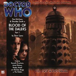 Doctor Who: Blood of the Daleks, Part 1 (Eighth Doctor Adventures #1.1)