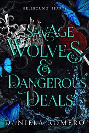 Savage Wolves & Dangerous Deals (Blood and Magic: Hellbound #2)