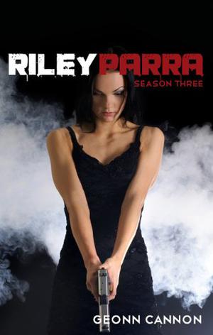 Riley Parra Season Three (Riley Parra #3)