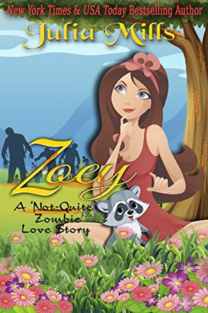 Zoey: A 'Not-Quite' Zombie Love Story  (The 'Not-Quite' Love Story Series Book 3) ('Not Quite' #3)