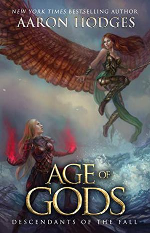 Age of Gods (Descendants of the Fall #3)