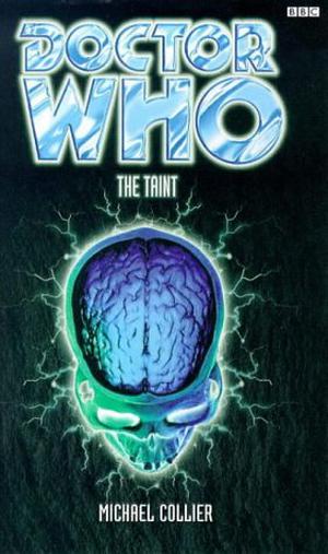 Doctor Who: The Taint (Eighth Doctor Adventures #19)