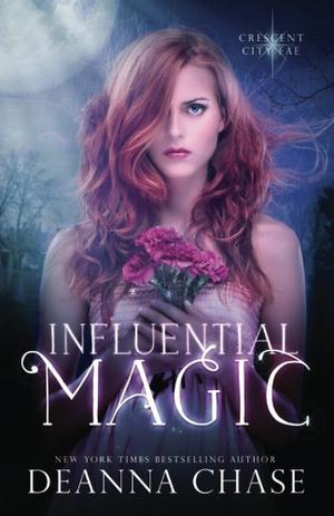 Influential Magic (Crescent City Fae #1)