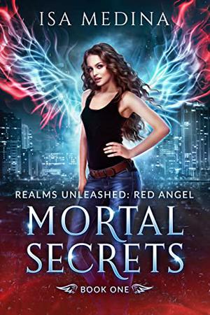Mortal Secrets (Realms Unleashed: Red Angel #1)