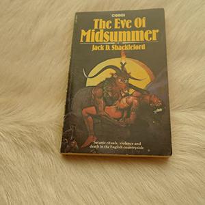 The Eve of Midsummer by Jack D. Shackleford