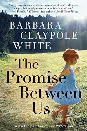 The Promise Between Us by Barbara Claypole White