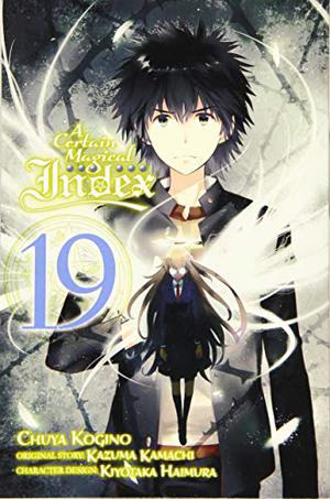 A Certain Magical Index Manga, Vol. 19 (A Certain Magical Index manga #19)