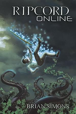 Ripcord Online Book 1 by Brian Simons