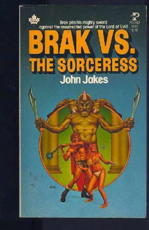 Brak vs. the Sorceress (Brak the Barbarian #2)